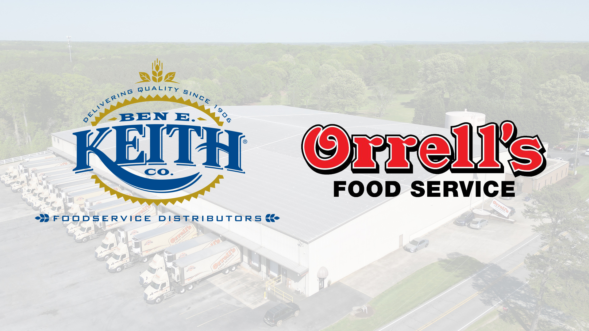 Ben E. Keith Foods Announces Acquisition of Orrell’s Food Service | Ben ...